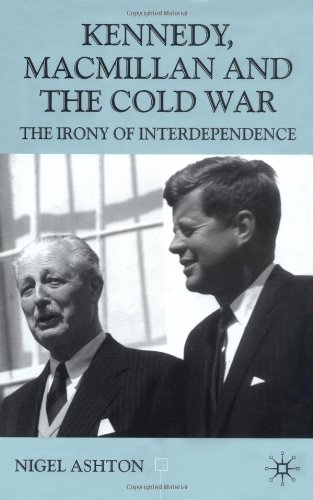 Kennedy, Macmillan and the Cold War