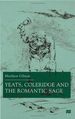 Yeats, Coleridge And The Romantic Sage