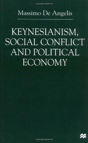 Keynesianism, Social Conflict and Political Economy