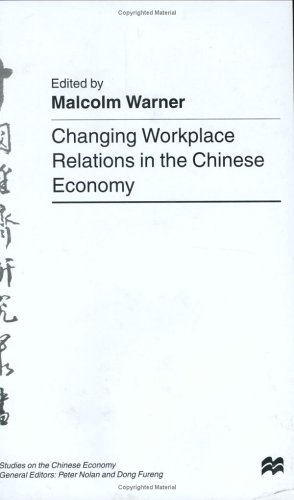 Changing Workplace Relations in the Chinese Economy