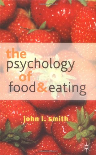 The Psychology of Food and Eating