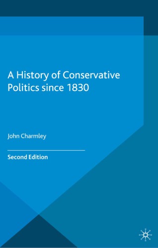 A History of Conservative Politics since 1830