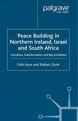 Peace Building in Northern Ireland, Israel and South Africa