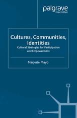 Cultures, communities, identities : cultural strategies for participation and empowerment