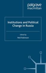 Institutions and political change in Russia