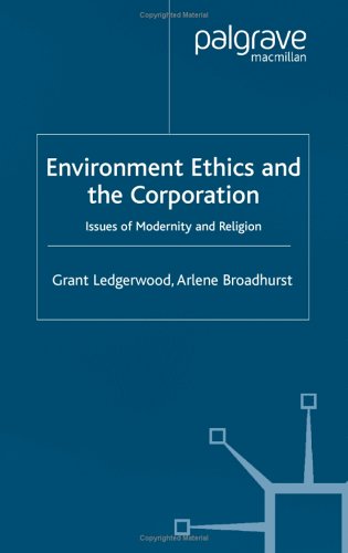 Environment, Ethics and the Corporation