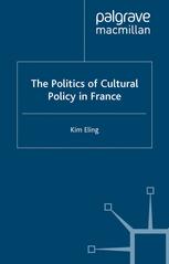 The politics of cultural policy in France