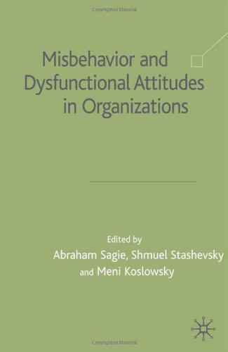 Misbehaviour and Dysfunctional Attitudes in Organizations