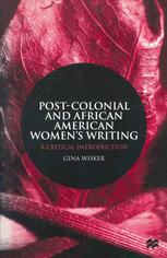 Post-Colonial and African American Women's Writing