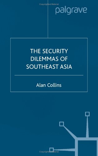 Security Dilemmas of Southeast Asia