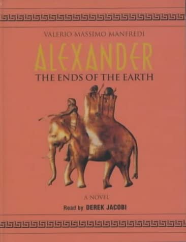 Alexander Ends of the Earth (Vol 3)