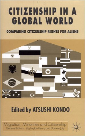 Citizenship in a global world ;Comparing citizenship rights in ten countries