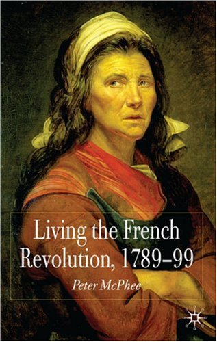 Living the French Revolution, 1789-1799