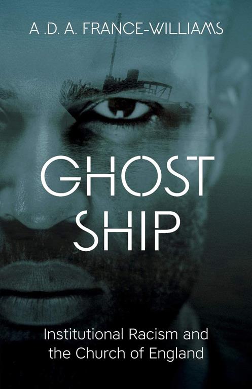 Ghost Ship: Institutional Racism and the Church of England