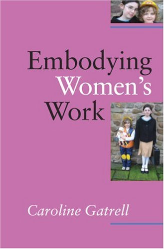 Embodying Women's Work