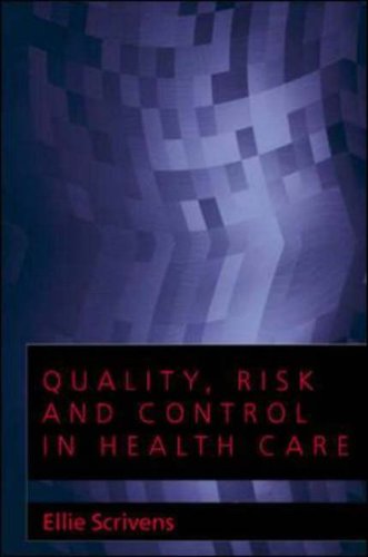 Quality, Risk and Control in Health Care