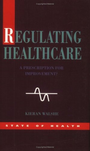 Regulating Healthcare