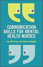 Communication Skills for Mental Health Nurses