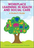 Workplace Learning in Health and Social Care