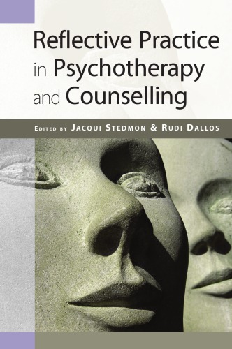 Reflective Practice in Psychotherapy and Counselling