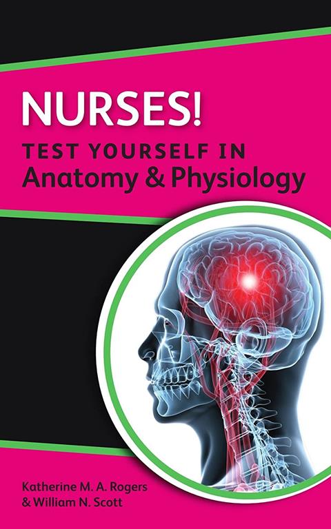 Nurses! Test Yourself in Anatomy &amp; Physiology