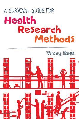 A Survival Guide for Health Research Methods a Survival Guide for Health Research Methods