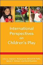 International Perspectives on Children's Play