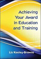 Achieving your award in education and training