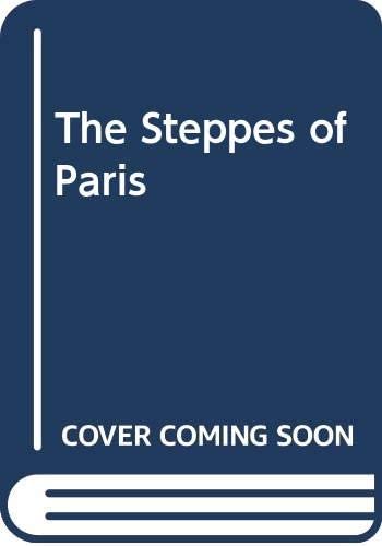 The Steppes of Paris