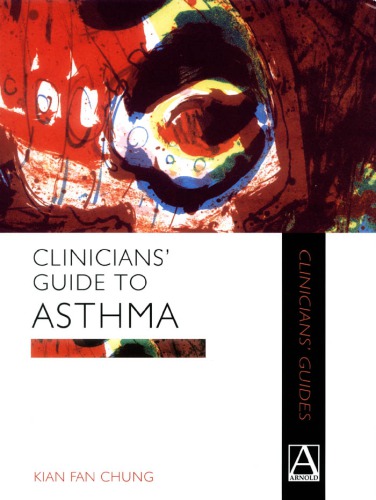 Clinicians' Guide to Asthma (Clinicians' Guide Series)