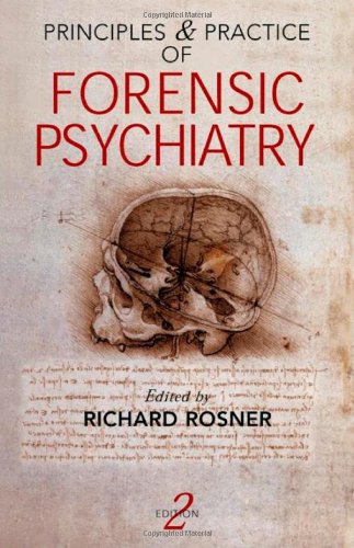 Principles and Practice of Forensic Psychiatry