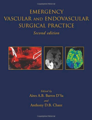 Emergency Vascular and Endovascular Surgical Practice (Hodder Arnold Publication)