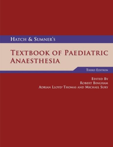 Hatch &amp; Sumner's Textbook of Paediatric Anaesthesia