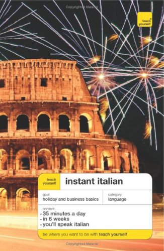 Teach Yourself Instant Italian (Teach Yourself Instant Courses)