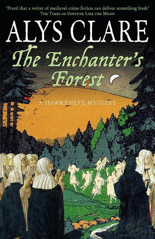 The Enchanter's Forest (Hawkenlye Mysteries)