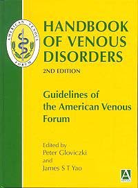 Handbook of Venous Disorders Guidelines of the American Venous Forum