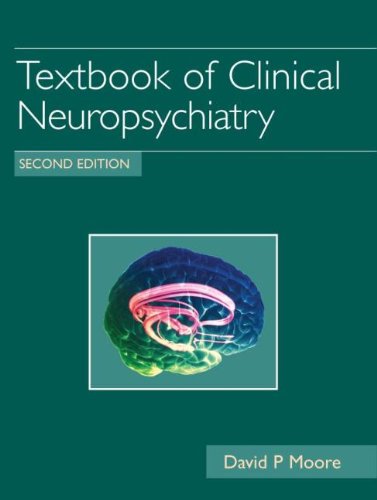 Textbook of Clinical Neuropsychiatry, Second Edition