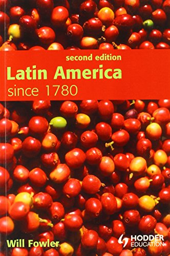 Latin America Since 1780