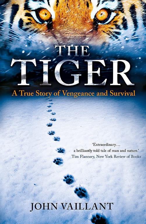 Tiger: A True Story of Vengeance and Survival