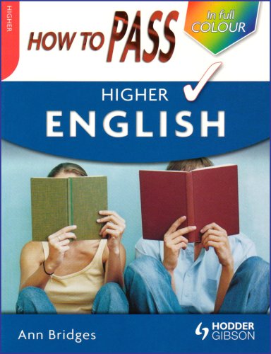 How To Pass Higher English (How To Pass   Higher Level)