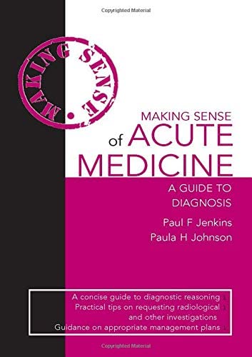 Making Sense of Acute Medicine