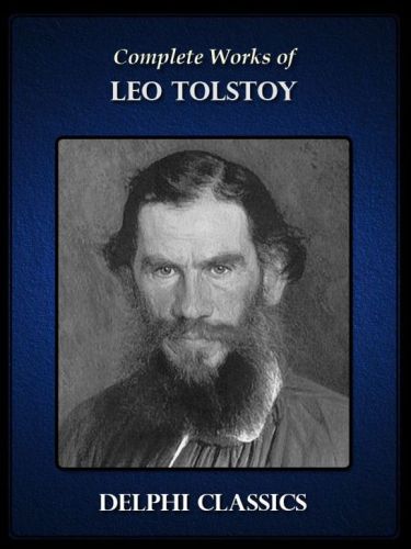 The Complete Works of Count Tolstoy