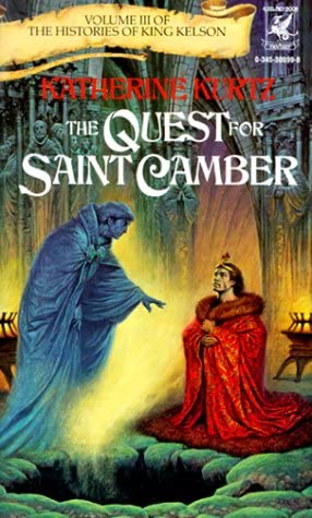 The Quest for Saint Camber (Histories of King Kelson, Vol. 3)