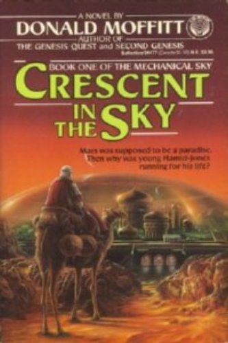 CRESCENT IN THE SKY 1 (The Mechanical Sky, Book 1)