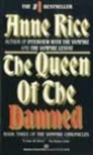 The Queen of the Damned (The Vampire Chronicles, No. 3)