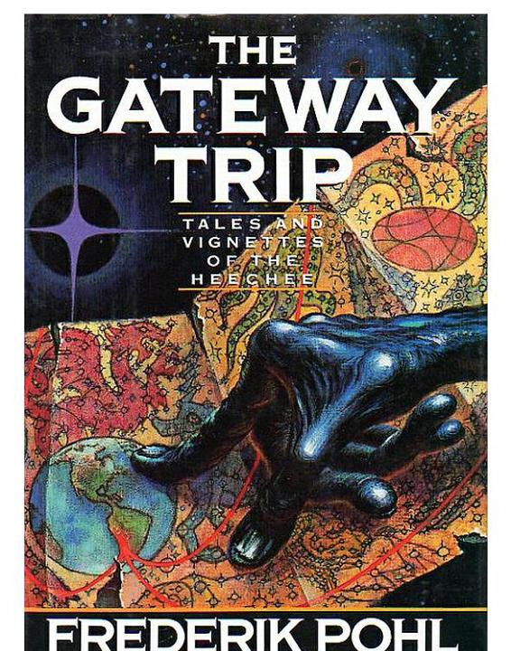 The Gateway Trip: Tales and Vignettes of the Heechee