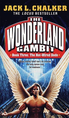 Hot-Wired Dodo (The Wonderland Gambit, No. 3)