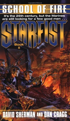 School of Fire (Starfist, Book 2)