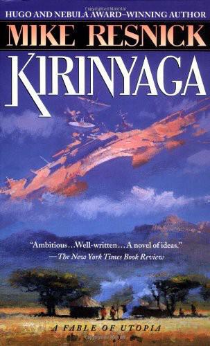 Kirinyaga: A Fable of Utopia