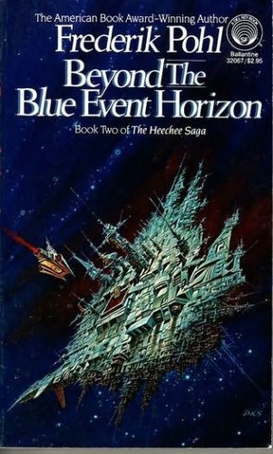 Beyond the Blue Event Horizon (Heechee Saga, Book 2)